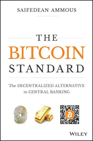 Cover of The Bitcoin Standard: The Decentralized Alternative to Central Banking