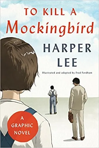 Cover of To Kill a Mockingbird: A Graphic Novel