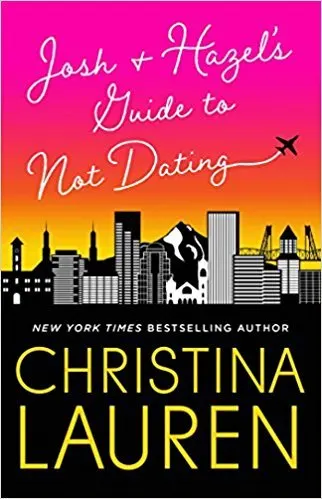 Cover of Josh and Hazel's Guide to Not Dating