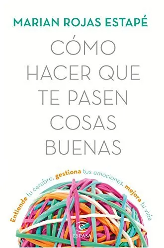 Cover of Cómo hacer que te pasen cosas buenas