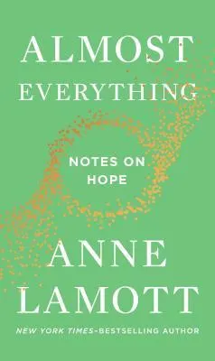Cover of Almost Everything: Notes on Hope