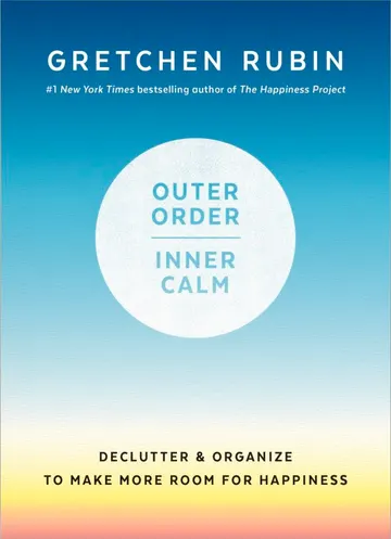 Cover of Outer Order, Inner Calm: Declutter & Organize to Make More Room for Happiness
