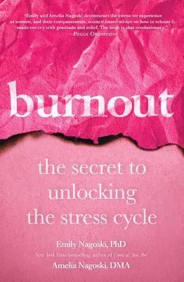 Cover of Burnout: The Secret to Unlocking the Stress Cycle