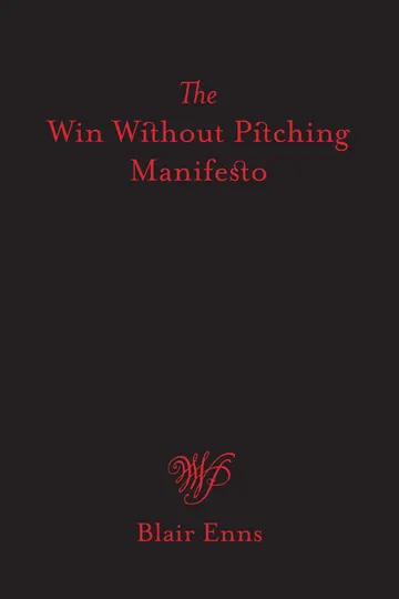 Cover of The Win Without Pitching Manifesto