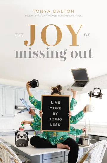 Cover of The Joy of Missing Out: Live More by Doing Less