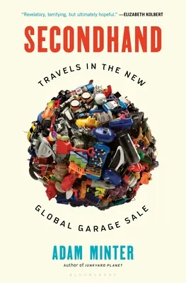 Cover of Secondhand: Travels in the New Global Garage Sale