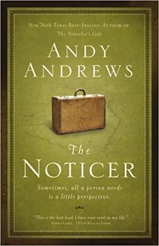 Cover of The Noticer: Sometimes, All a Person Needs Is a Little Perspective