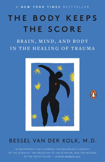 Cover of The Body Keeps the Score: Brain, Mind, and Body in the Healing of Trauma