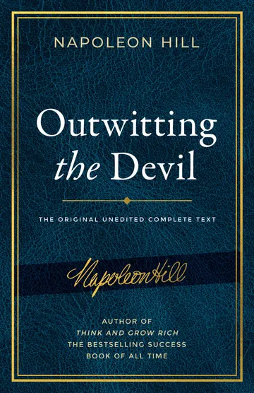 Cover of Outwitting the Devil®: The Complete Text, Reproduced from Napoleon Hill's Original Manuscript, Including Never-Before-Published Content