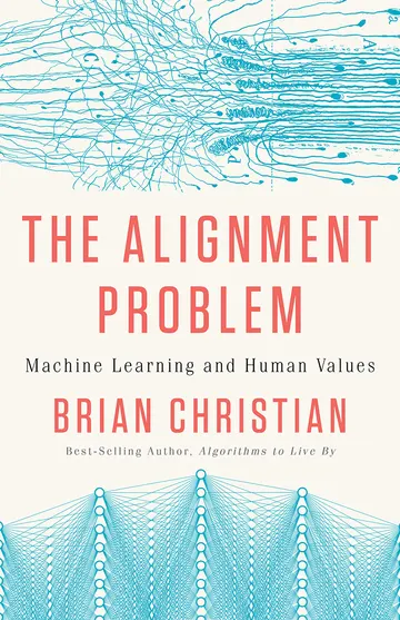 Cover of The Alignment Problem: Machine Learning and Human Values