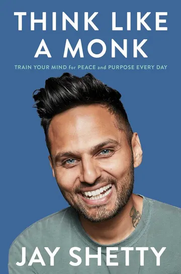 Cover of Think Like a Monk: Train Your Mind for Peace and Purpose Every Day
