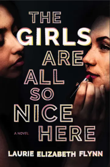 Cover of The Girls Are All So Nice Here