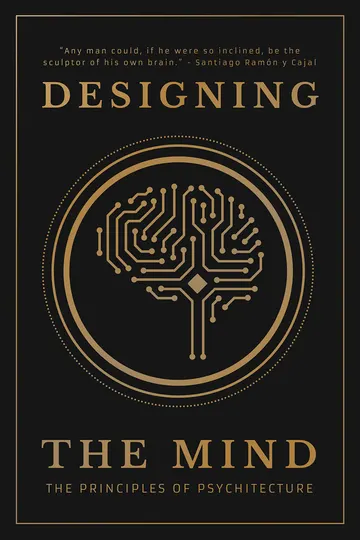Cover of Designing the Mind: The Principles of Psychitecture