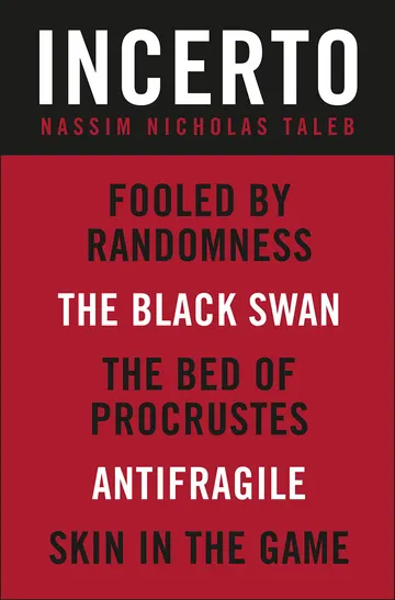 Cover of Incerto 5-Book Bundle: Fooled by Randomness, The Black Swan, The Bed of Procrustes, Antifragile, Skin in the Game
