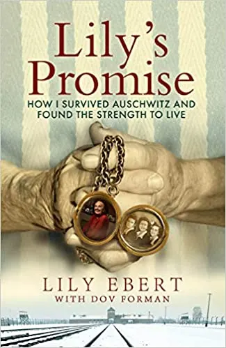 Cover of Lily's Promise: How I Survived Auschwitz and Found the Strength to Live
