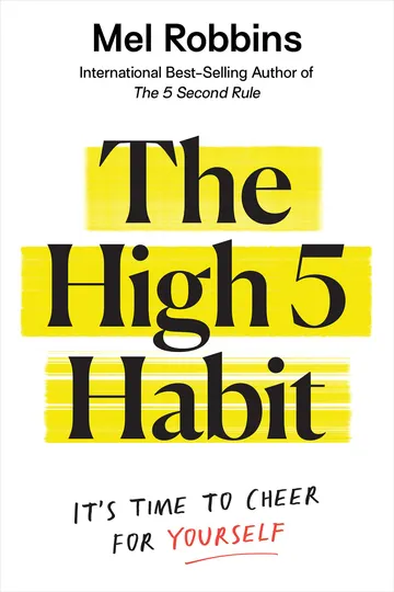 Cover of The High 5 Habit: Take Control of Your Life with One Simple Habit