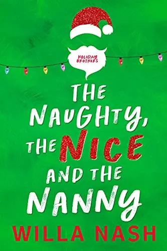 Cover of The Naughty, The Nice and The Nanny