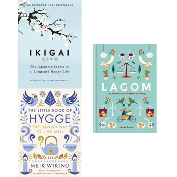 Cover of Ikigai: The Japanese Secret to a Long and Happy Life / The Little Book of Lykke / Lagom: The Swedish Art of Balanced Living