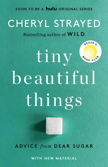 Cover of Tiny Beautiful Things: Advice from Dear Sugar