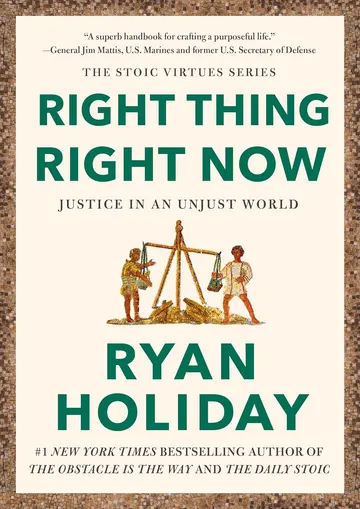 Cover of Right Thing, Right Now: Justice in an Unjust World