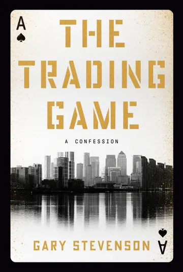 Cover of The Trading Game: A Confession