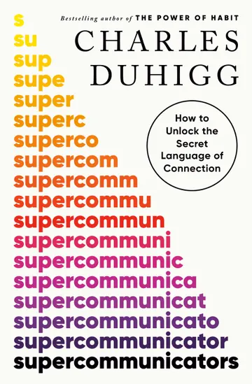 Cover of Supercommunicators: How to Unlock the Secret Language of Connection