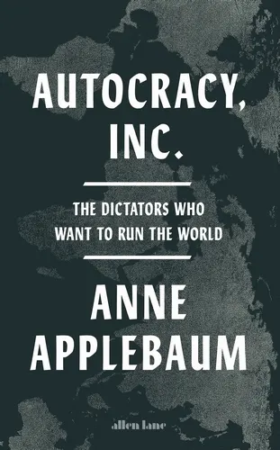 Cover of Autocracy, Inc.