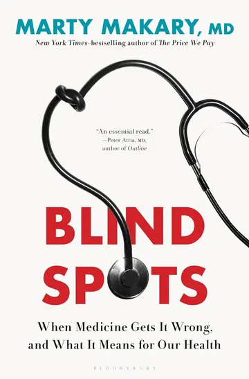 Cover of Blind Spots: When Medicine Gets It Wrong, and What It Means for Our Health