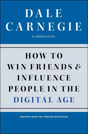 Cover of How to Win Friends and Influence People in the Digital Age