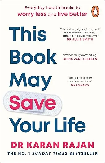 Cover of This Book May Save Your Life: Everyday Health Hacks to Worry Less and Live Better